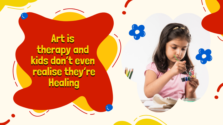 Art is Therapy And Kids Don’t Even Realise They’re Healing